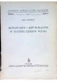 Monarchizm i republikanizm w syntezie dziejów Polski Nr 37