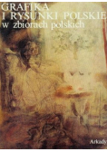 Grafika i rysunki polskie w zbiorach polskich