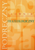 Podręczny słownik frazeologiczny