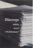 Dlaczego należy uczyć o holokauście