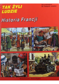 Tak żyli ludzie Historia Francji