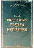 Historia literatury światowej Tom VII Pozytywizm realizm naturalizm