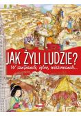 Jak żyli ludzie? W szałasach, igloo, wieżowcach igloo wieżowcach
