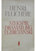 Szekspir dramaturg elżbietański