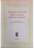 Wielbij duszo moja Pana Śpiewnik kościelny