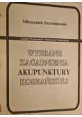 Wybrane zagadnienia akupunktury koreańskiej