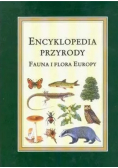 Encyklopedia przyrody Fauna i Flora Europy