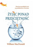 Żyjąc ponad przeciętność
