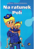 Na ratunek poli