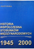 Historia współczesna stosunków międzynarodowych 1945 - 2000