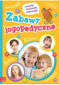 Zabawy logopedyczne. Porady, ćwiczenia, wierszyki