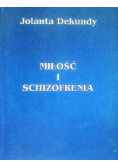Miłośc I Schizofrenia