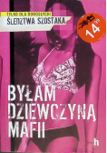 Byłam dziewczyną mafii