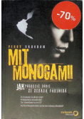 Mit monogamii Jak poradzić sobie ze zdradą partnera