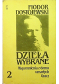 Dostojewski Dzieła wybrane Tom 2 Wspomnienia z domu umarłych Gracz