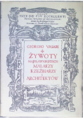 Żywoty najsławniejszych malarzy rzeźbiarzy i architektów