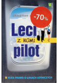 Leci z nami pilot  Kilka prawd o liniach lotniczych