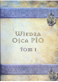 Wiedza Ojca Pio Tom I