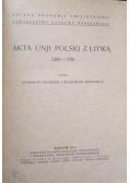 Akta Unji Polski z Litwą 1385- 1791, 1932 r.