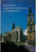Bazylika Archikatedralna w Przemyślu