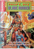 Blade Runner Czy androidy marzą o elektrycznych owcach?