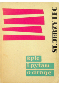 Kpię i pytam o drogę