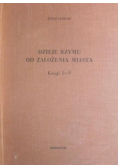 Dzieje Rzymu od założenia miasta Księgi I - V