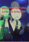 Kultura fizyczna a prestiż społeczny