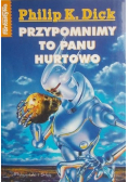 Przypomnimy to Panu hurtowo