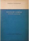 Bolesław Leśmian Studium Językowe