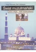 Świat muzułmański - Jedna religia - wiele społeczeństw