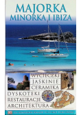 Majorka Minorka i Ibiza