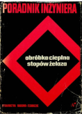 Poradnik inżyniera Obróbka cieplna stopów żelaza