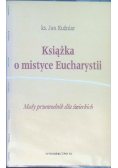 Książka o mistyce Eucharystii