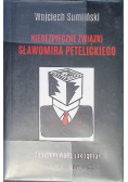 Niebezpieczne związki Sławomira Petelickiego