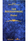 Kochanowski Pieśni