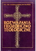 Rozważania filozoficzno teologiczne