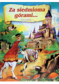 Za siedmioma górami…