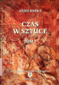 Czas w Sztuce  Tom 1