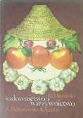 Sadownictwo i warzywnictwo