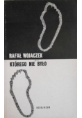 Którego nie było