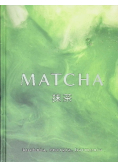 Matcha kuchnia, energia, harmonia