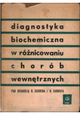 Diagnostyka biochemiczna w różnicowaniu chorób wewnętrznych
