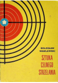 Sztuka celnego strzelania