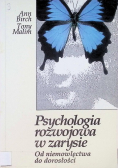Psychologia rozwojowa w zarysie od niemowlęctwa do dorosłości