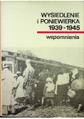 Wysiedlenie i poniewierka 1939 - 1945 wspomnienia