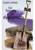 Od łopaty do dyplomaty