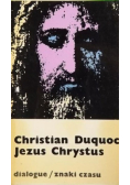 Jezus Chrysus, Znaki Czasu