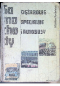 Samochody ciężarowe specjalne i autobusy