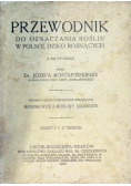 Przewodnik do oznaczania roślin w Polsce Dziko Rosnących 1923 r.